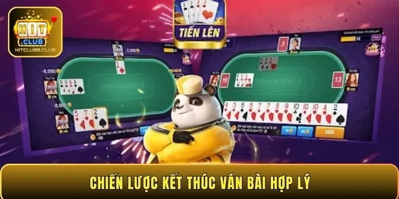 Chiến lược kết thúc ván bài hợp lý